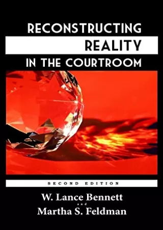 Read Book Reconstructing Reality in the Courtroom: Justice and Judgment in American