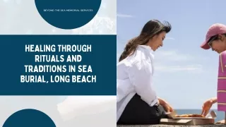 Healing Through Rituals and Traditions in Sea Burial, Long Beach