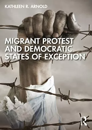 Read ebook [PDF] Migrant Protest and Democratic States of Exception