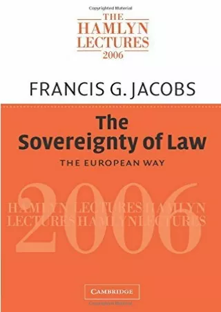 Read Book The Sovereignty of Law: The European Way (The Hamlyn Lectures)