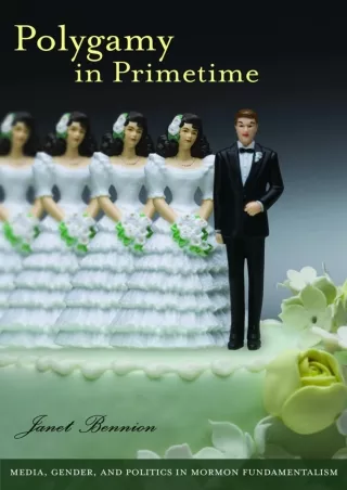 Read online  Polygamy in Primetime: Media, Gender, and Politics in Mormon Fundamentalism