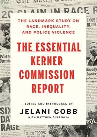 [Ebook] The Essential Kerner Commission Report