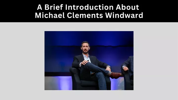 Michael Clements Windward: Expert Engineering Solutions