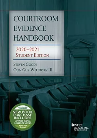 Read ebook [PDF] Courtroom Evidence Handbook, 2020-2021 Student Edition (Selected Statutes)