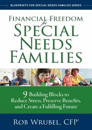 Epub Financial Freedom for Special Needs Families: 9 Building Blocks to Reduce