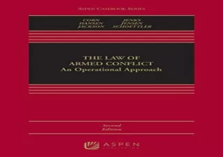 (PDF) Law of Armed Conflict: An Operational Approach (Aspen Casebook) Free