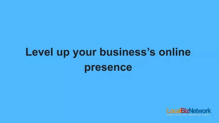 level up your business s online presence