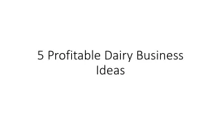 5 Profitable Dairy Business Ideas