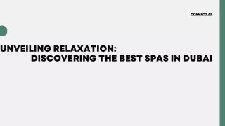Unveiling Relaxation Discovering the Best Spas in Dubai and UAE