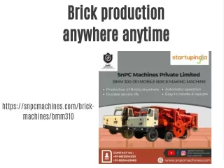 Brick production anywhere anytime
