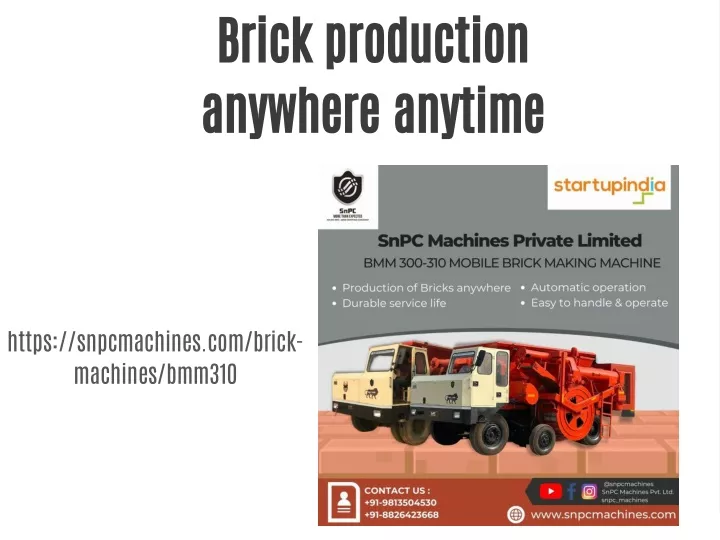 brick production anywhere anytime
