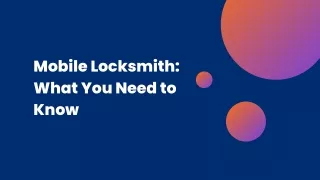 Mobile Locksmith What You Need to Know