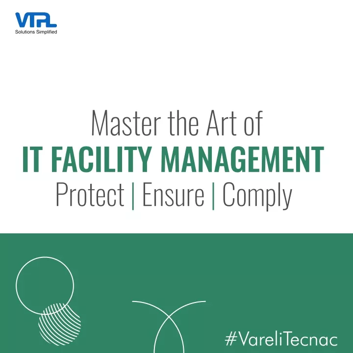 master the art of it facility management protect
