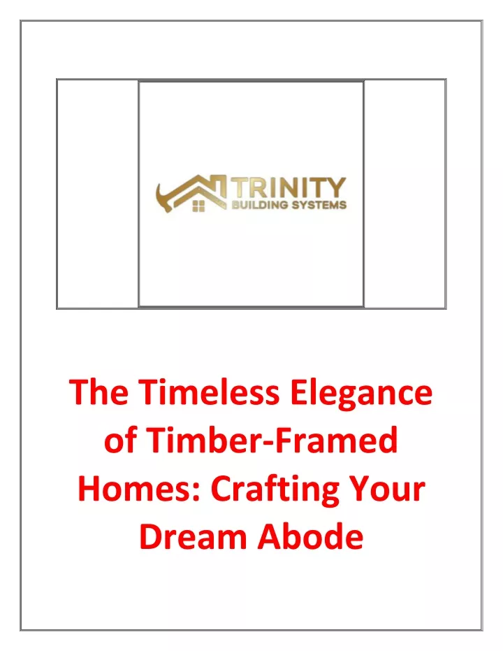 the timeless elegance of timber framed homes