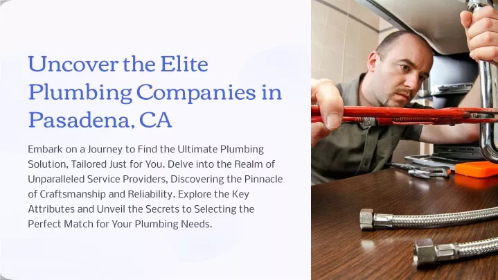 uncover the elite plumbing companies in pasadena