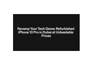 Dubai's Premier Destination for Refurbished iPhone 13 Pro