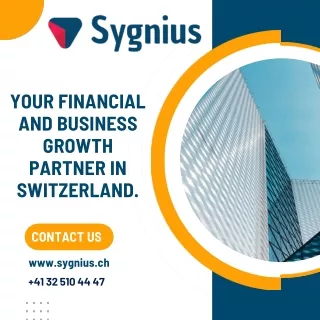 Your Financial and Business Growth Partner in Switzerland.