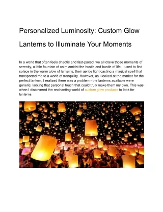 Personalized Luminosity: Custom Glow Lanterns to Illuminate Your Moments