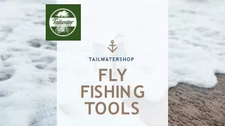 Gear Up with Essential Fly Fishing Accessories