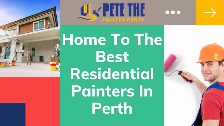 home to the best residential painters in perth