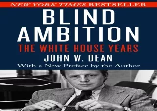 [PDF] DOWNLOAD Blind Ambition: The White House Years