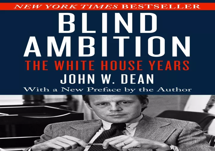 PPT - [PDF] DOWNLOAD Blind Ambition: The White House Years PowerPoint ...