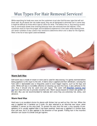 Types Of Wax For Hair Removal Services!