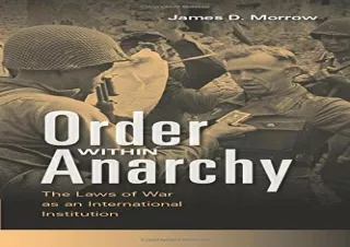 (PDF) Order within Anarchy: The Laws of War as an International Institution Ipad