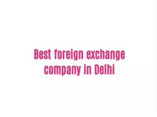 Best foreign exchange company in Delhi