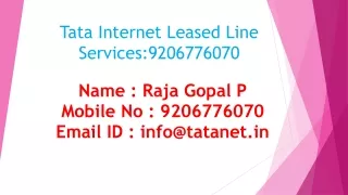 TATA Leased line Services: 9206776070. Bangalore, Chennai, Mumbai, Delhi, Noida