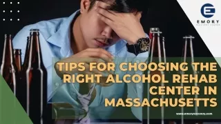 Tips for Choosing the Right Alcohol Rehab Center in Massachusetts