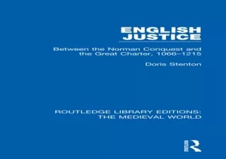 [PDF] English Justice: Between the Norman Conquest and the Great Charter, 1066-1