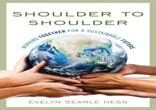 Download Shoulder to Shoulder: Working Together for a Sustainable Future Kindle