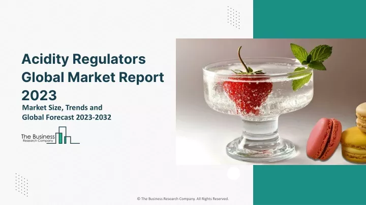 acidity regulators global market report 2023