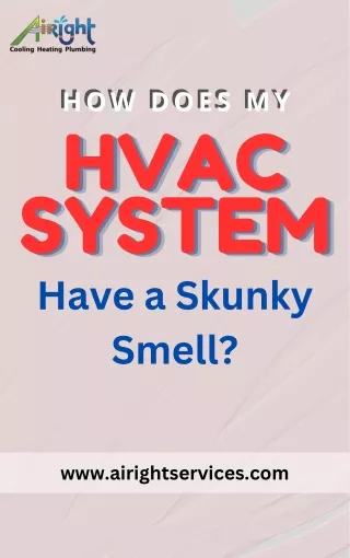 How Does My HVAC System Have A Skunky Smell
