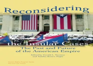 PDF Reconsidering the Insular Cases: The Past and Future of the American Empire