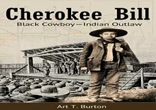 DOWNLOAD️ FREE (PDF) Cherokee Bill: Black Cowboy-Indian Outlaw