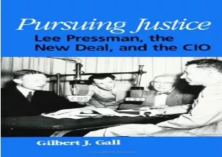 DOWNLOAD️ BOOK (PDF) Pursuing Justice: Lee Pressman, the New Deal, and the Cio (SUNY Series in American Labor History)