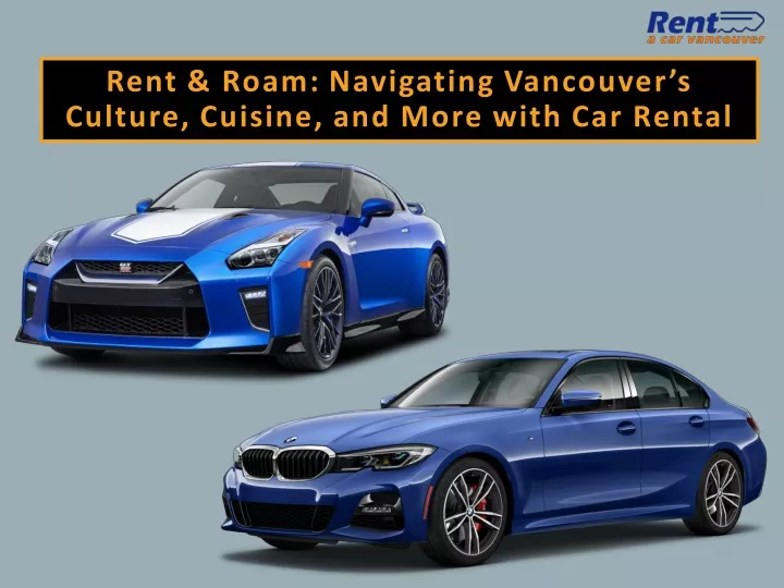 rent roam navigating vancouver s culture cuisine