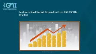 sunflower seed market demand to cross