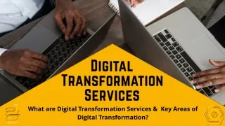 What are Digital Transformation Services & Key Areas of Digital Transformation