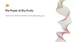 The Power of Dry Fruits
