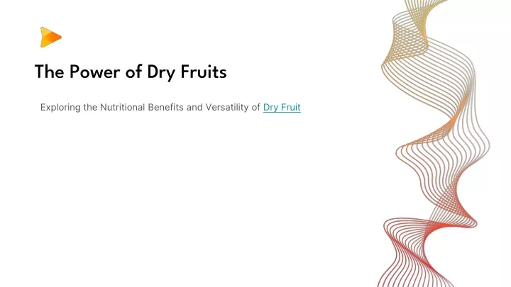 the power of dry fruits