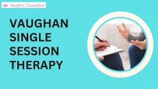 Single Session Therapy in Vaughan Get the Help You Need in Just One Session