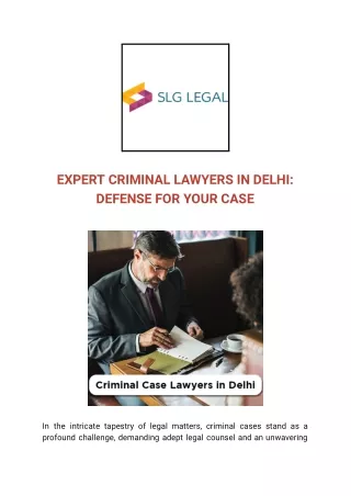 EXPERT CRIMINAL LAWYERS IN DELHI_ DEFENSE FOR YOUR CASE