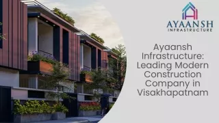 Ayaansh Infrastructure Leading Modern Construction Company in Visakhapatnam