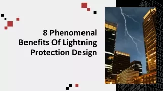 8 Phenomenal Benefits Of Lightning Protection Design
