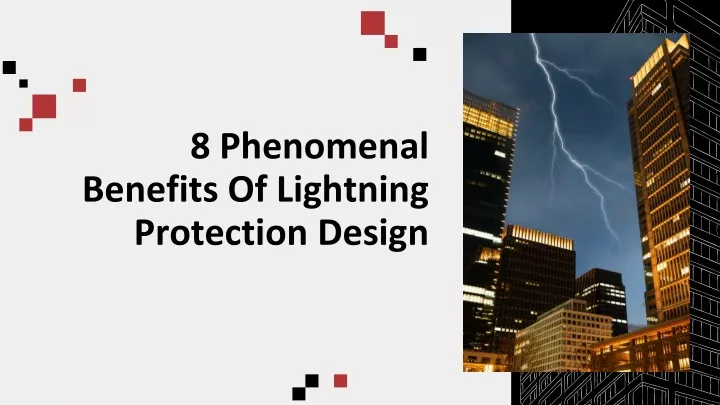8 phenomenal benefits of lightning protection