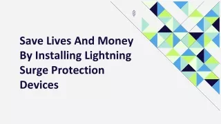 Save Lives And Money By Installing Lightning Surge Protection Devices
