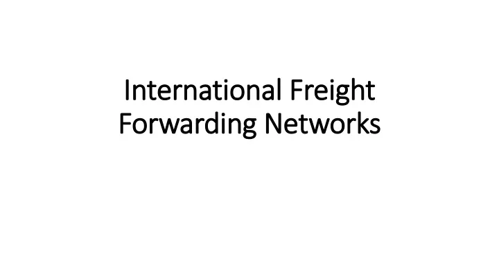 international freight forwarding networks
